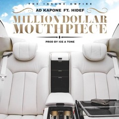 Million Dollar Mouth Piece - Ad Kapone (feat. HiDef)