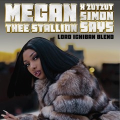 Megan Thee Stallion - Simon Says (Lord Ichiban Blend)