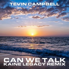 Tevin Campbell - Can We Talk (Kaine Legacy Remix) (Clean) 100bpm