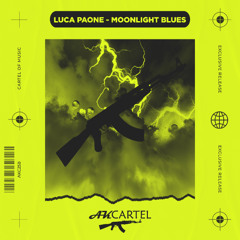 Luca Paone - Moonlight Blues (Original Mix) [AK CARTEL]