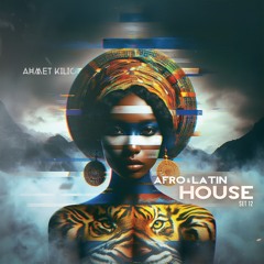 AFRO & LATIN HOUSE SET 12 - AHMET KILIC