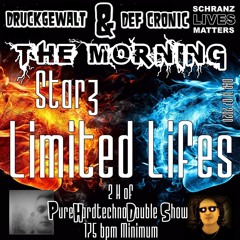 The MorningStarZ @ D.C.P. Limited Lifes - 2H Set - The B2B of Druckgewalt & Def Cronic