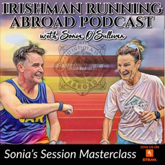 Sonia's Session Masterclass (Part 1) - Irishman Running Abroad