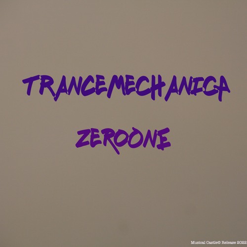 TranceMechanica - ZeroOne