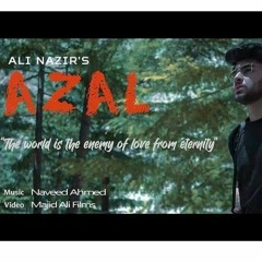 AZAL | Ali Nazir