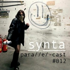 para//e/-cast #012 - synta