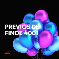 Previos Del Finde #001 - Joao León