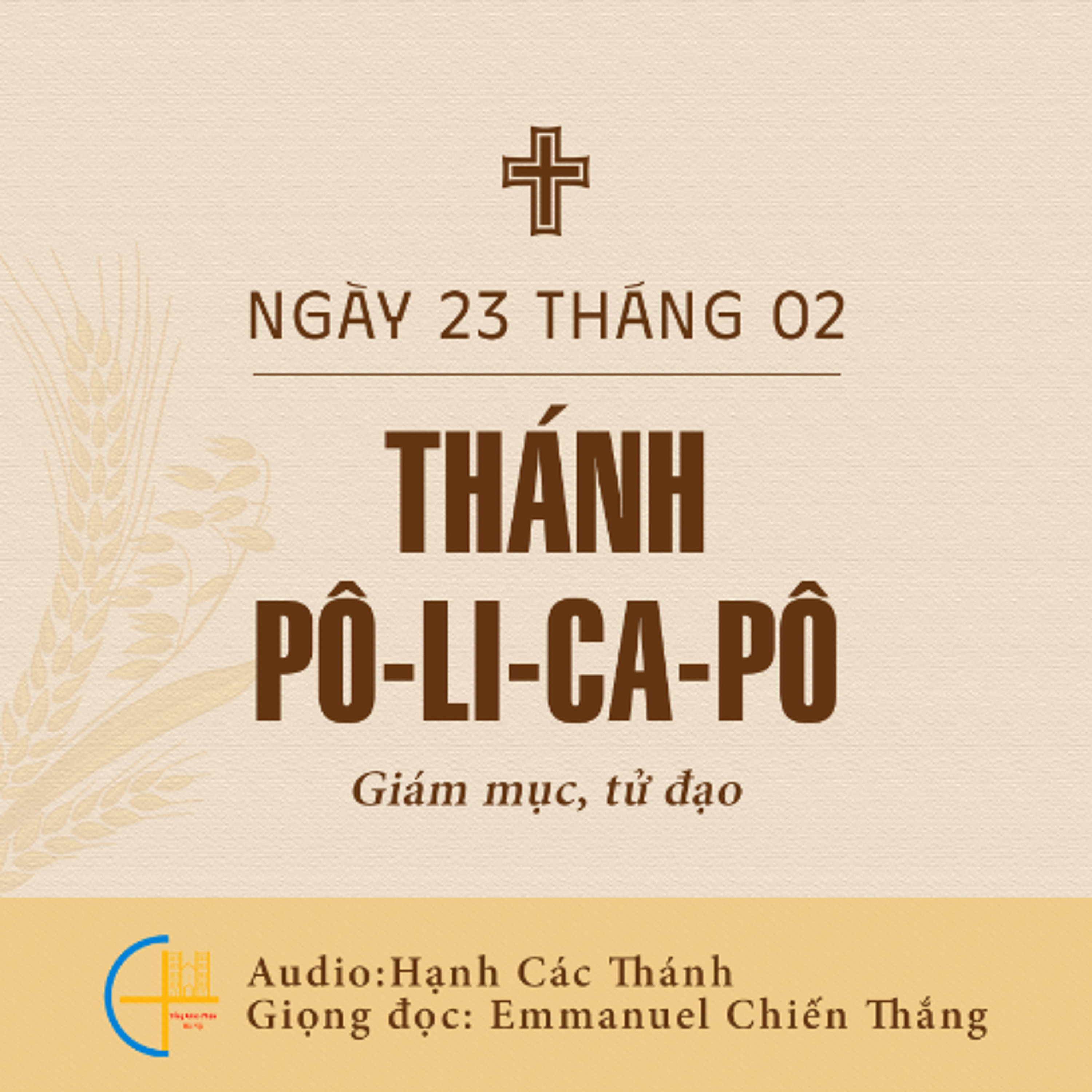Ngày 23-02: Thánh Pô-li-ca-pô, Giám mục, tử đạo