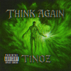 TINOZ - THINK AGAIN (FREE DL)
