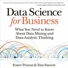 [READ] EBOOK EPUB KINDLE PDF Data Science for Business: What You Need to Know About D