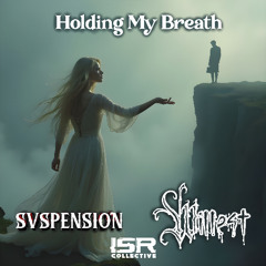 Holding My Breath