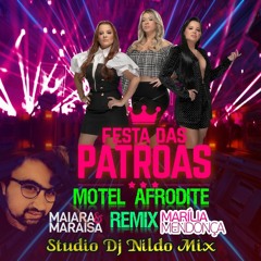 MOTEL AFRODITE MARILIA MENDONÇA MAIARA & MARAISA Remix Studio Dj Nildo Mix