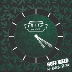 Nuff Weed 2.0