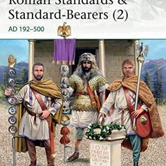 [PDF] ❤️ Read Roman Standards & Standard-Bearers (2): AD 192–500 (Elite Book 230) by  Raff