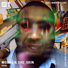(REUPLOAD) NTS Radio - Mobbs & She_skin 18th October 2018