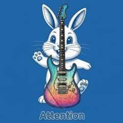 Attention