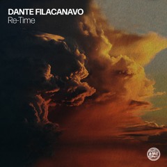 "Re-Time" Dante Filacanavo Reinterpretation [FREE DOWNLOAD]