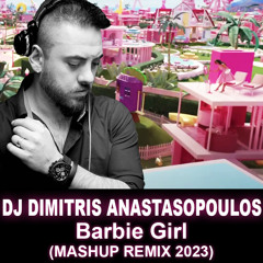 DJ Dimitris Anastasopoulos - Barbie Girl (MASHUP REMIX 2023)