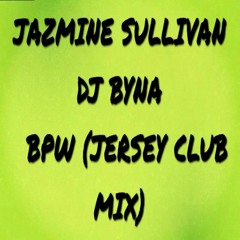 BPW (Jersey Club) - DJ Byna
