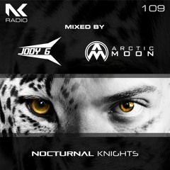 Nocturnal Knights Radio Show 109 - Jody 6 And Arctic Moon