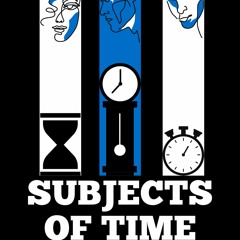 The Subjects Of Time