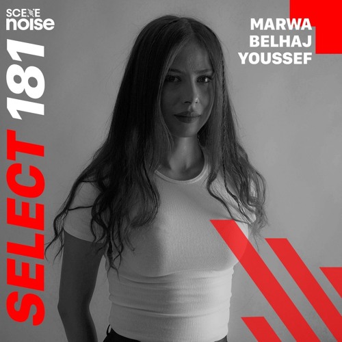 Select 181: Mixed by Marwa Belhaj Youssef