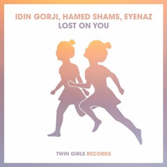 Idin Gorji, Hamed Shams, Eyenaz - Lost On You
