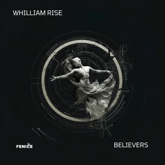 Whilliam Rise - Believers (Extended)