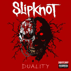Slipknot - Duality (SwitchVp Bootleg)