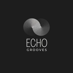 Echo Grooves #002