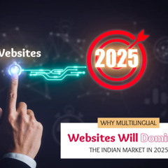 Why Multilingual Websites Will Dominate the Indian Market in 2025