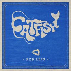 Red Lips - Cat Fish