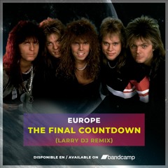 Europe - The Final Countdown (Larry DJ Remix)