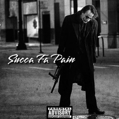Succa Fa Pain