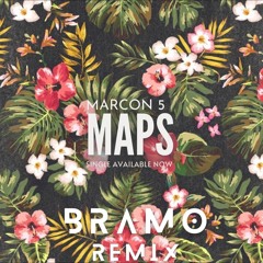 Maroon 5 - Maps (Bramo remix)