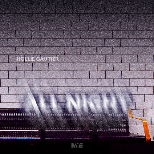 Hollie Gautiér - All Night