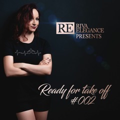 Riva Elegance presents: Ready For Take Off - 002 (Techno) (16.02.2022)