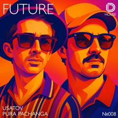 Usatov, Pura Pachanga - Future (Radio Edit)