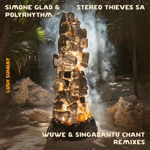 Simone Glad & Polyrhythm - Singabantu Chant (Stereo Thieves SA Remix)