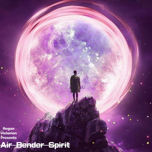 Stream Air Bender Spirit by Regan Victorian Music | Listen online for free  on SoundCloud