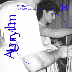 Algorythm Radio 004 - Alexandre Vázquez b2b FRAXA