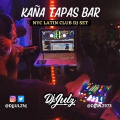 NYC Latin Club Dj Set 2022 | Kaña Tapas Bar (Salsa, Reggaeton, Cumbia, Dembow, Spanish Rock etc)