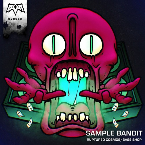 Sample Bandit - Ruptured Cosmos (Broken Vault Records)