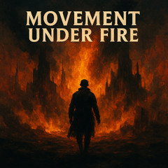 Movement Under Fire (Cinematic Trailer Music)