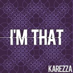 I'm That (FREE DL)