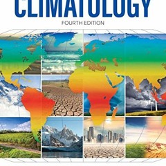 GET KINDLE ✅ Climatology by  Robert V. Rohli &  Anthony J. Vega [KINDLE PDF EBOOK EPU