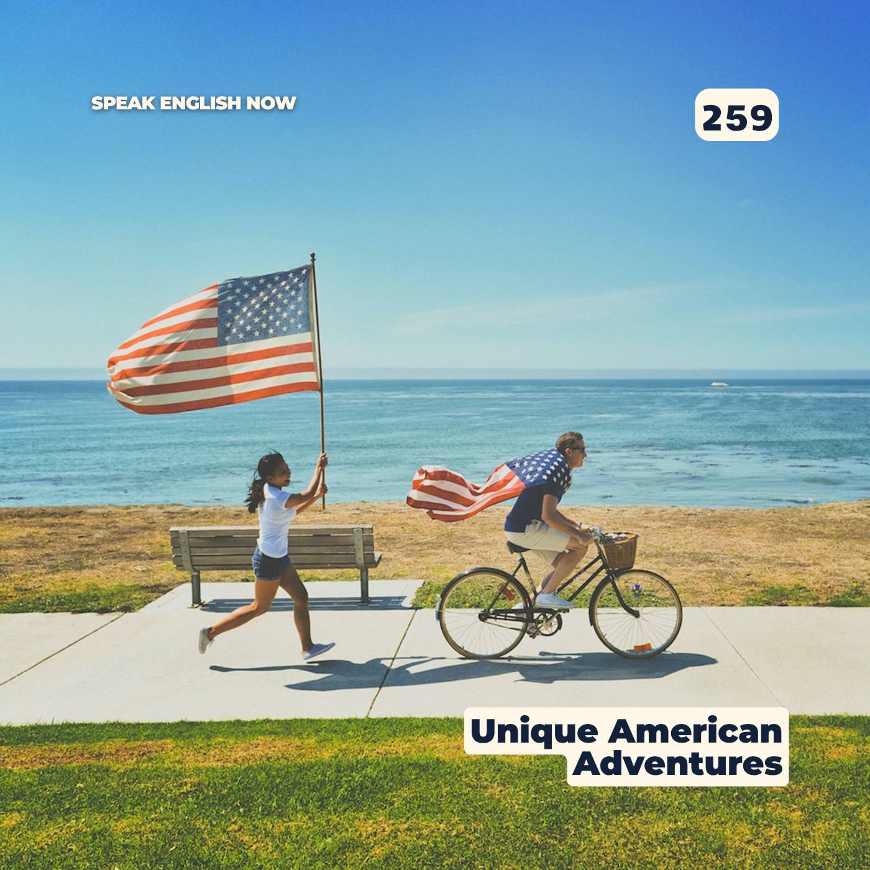 #259 Discovering Unique American Adventures episode artwork