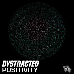 Dystracted - Positivity