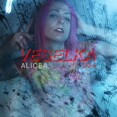 VESELKA PODCAST 094 | ALICEA
