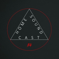 Homesoundcast #4